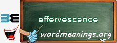 WordMeaning blackboard for effervescence